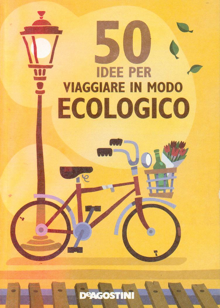 50_idee_per_viaggiare_in_modo_ecologico