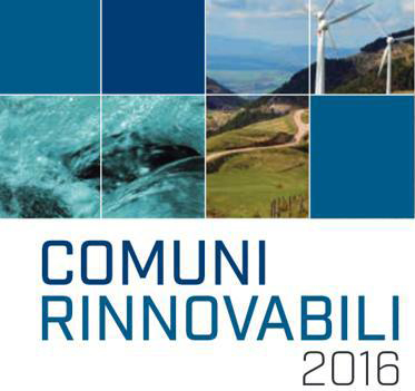 Rapporto Comuni Rinnovabili 2016: 39 comuni 100% green